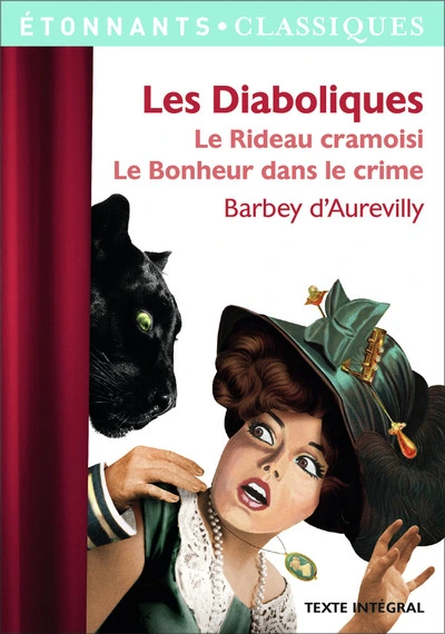 Les Diaboliques - Le Rideau cramoisi - Le Bonheur dans le crime