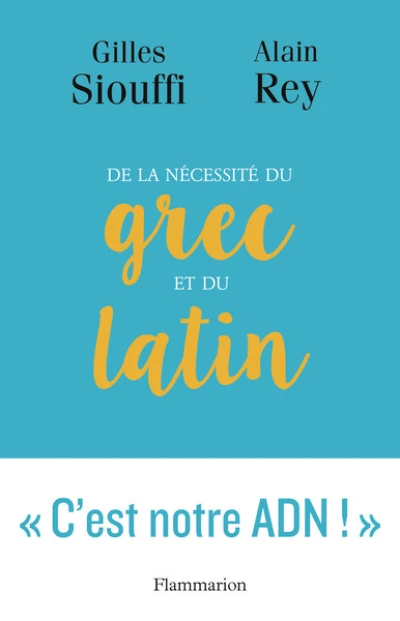 De la nécessité du grec et du latin