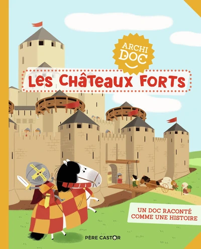 Les châteaux forts