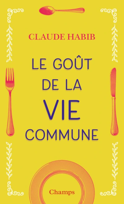 Le goût de la vie commune