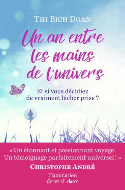 Un an entre les mains de l'univers