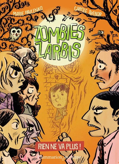 Zombies zarbis, tome 2 : Rien ne va plus !