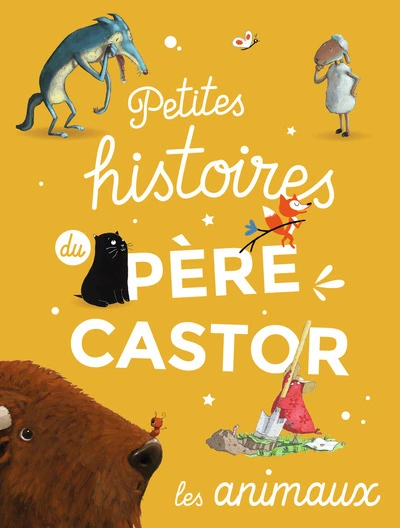 Petites histoires du Père Castor d'animaux