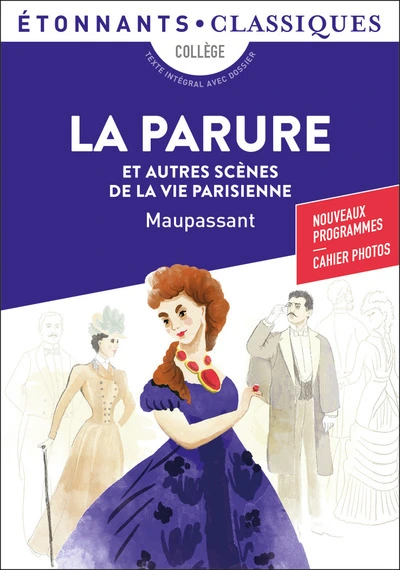 La parure et autres scènes de la vie parisienne