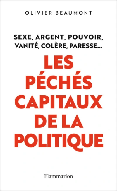 Les péchés capitaux de la politique