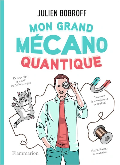 Mon grand mécano quantique