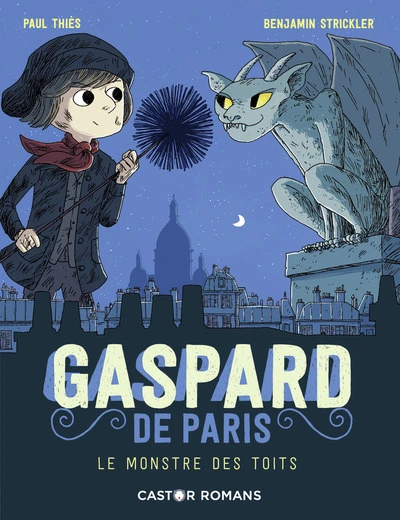 Gaspard de Paris, tome 1 : Le monstre des toits