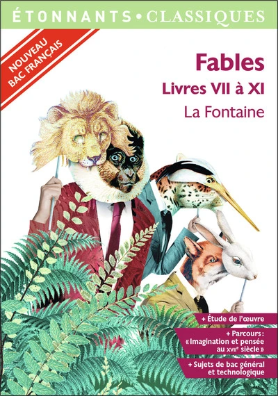 Fables : Livres VII à XI - spécial Bac 2020