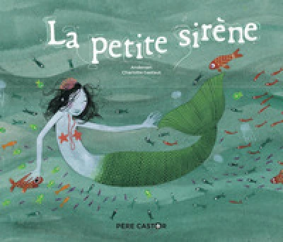 La Petite Sirène (illustré)