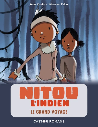 Nitou l'indien - Le grand voyage