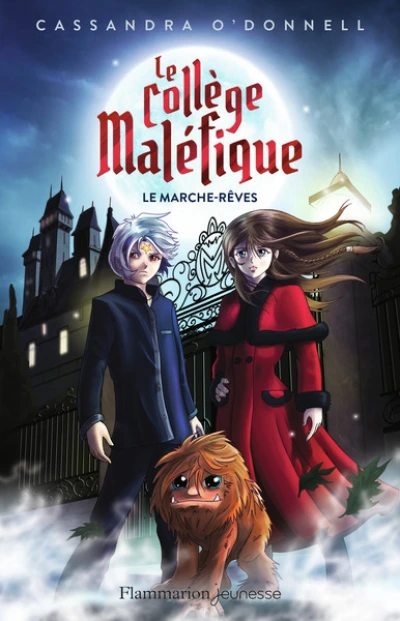 Le collège maléfique, tome 1 : Le marche-rêves