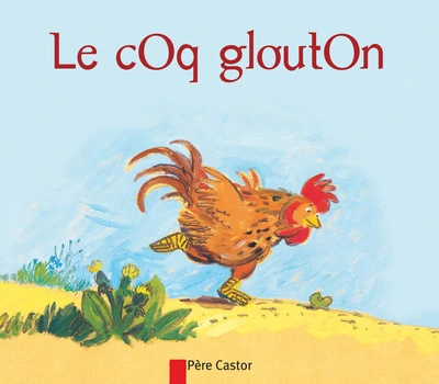 Le coq glouton