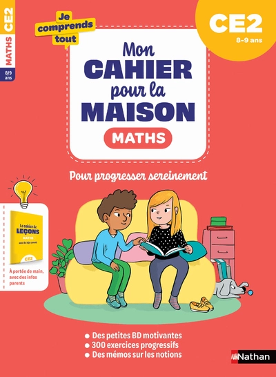 Mon cahier pour la maison - Mathématiques CE2