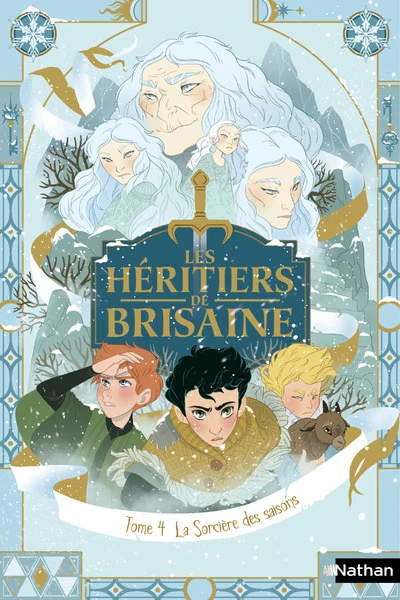 Les héritiers de Brisaine, tome 4 : La sorcière des saisons