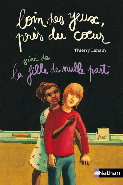 Loin des yeux, près du coeur Suivi de La fille de nulle part