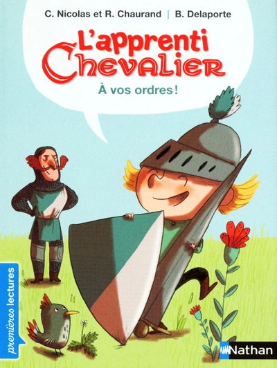 L'apprenti chevalier, tome 1 : A vos ordres !