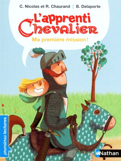 L'apprenti chevalier, tome 2 : Ma première mission !