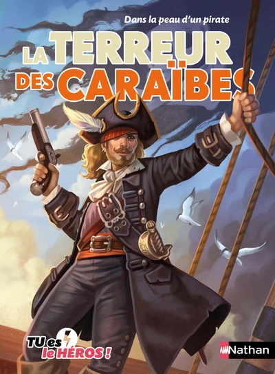 Dans la peau d'un pirate: La Terreur des Caraibes