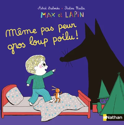 Max et Lapin : Même pas peur gros loup poilu