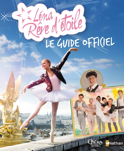 Léna rêve d'étoile - Le guide officiel