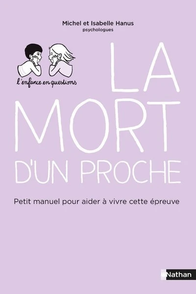 La mort d'un proche - Petit manuel pour aider à vivre cette épreuve