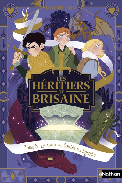 Les héritiers de Brisaine, tome 5 : Le coeur de toutes les légendes