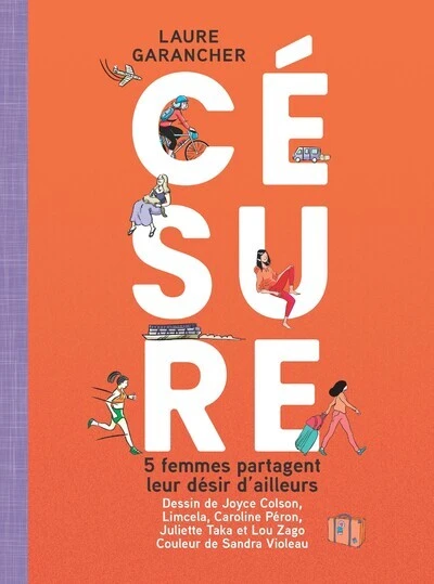 Césure - 5 femmes partagent leur désir d'ailleurs - Bande dessinée