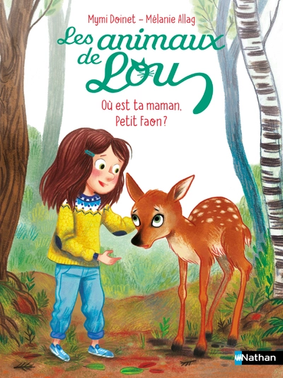 Les animaux de Lou - Où est ta maman petit Faon ? - Dès 6 ans