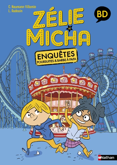 Zélie et Micha - Enquêtes, poursuites et barbapapas - Lune bleue BD - Dès 6 ans