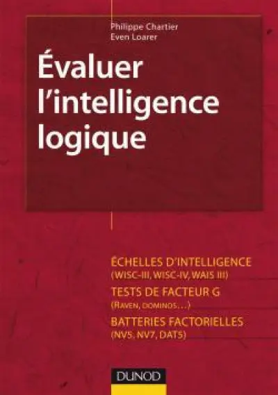 Evaluer l'intelligence logique : Approche cognitive et dynamique