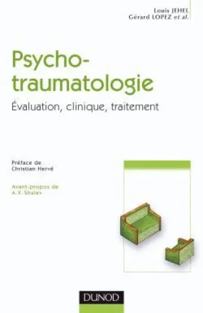 Psychotraumatologie : Evaluation, clinique, traitement