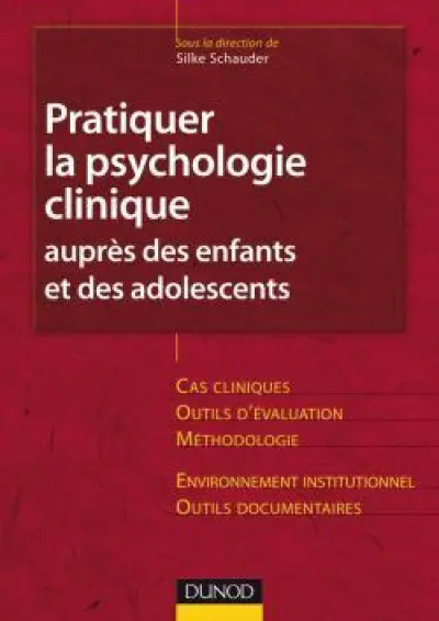 Pratiquer la psychologie clinique auprès des enfants et des adolescents