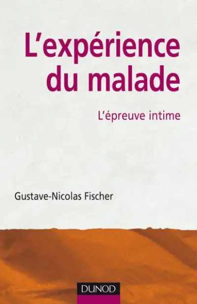 L'expérience du malade : L'épreuve intime