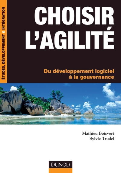 Choisir l'agilité- Du développement logiciel à la gouvernance