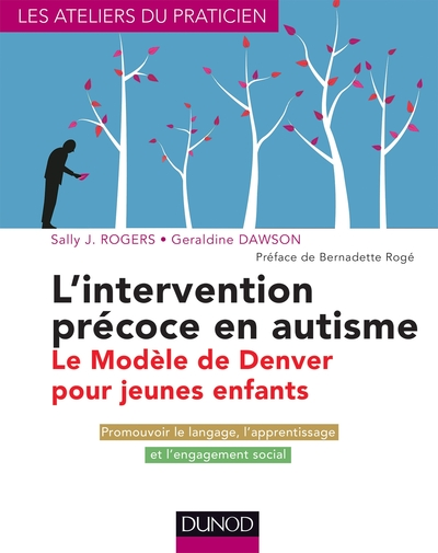 L'intervention précoce en autisme : le modèle de Denver pour jeunes enfants: Evaluation et prise en charge