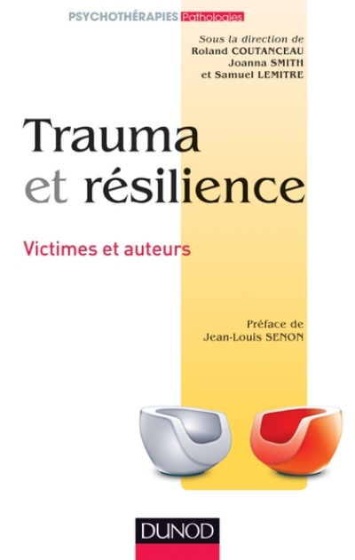 Trauma et résilience : Victimes et auteurs