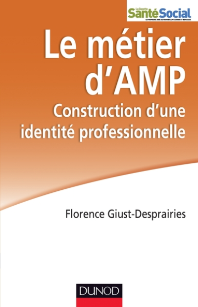 Le métier d'AMP - Construction d'une identité professionnelle