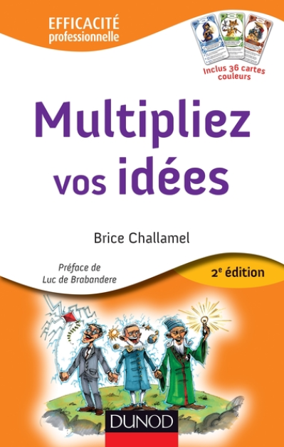 Multipliez vos idées - 2e éd. - avec le jeu des 7 Familles Créatives