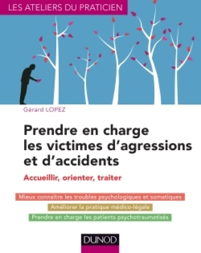 Prendre en charge les victimes d'agressions et d'accidents : Accueillir, orienter, traiter