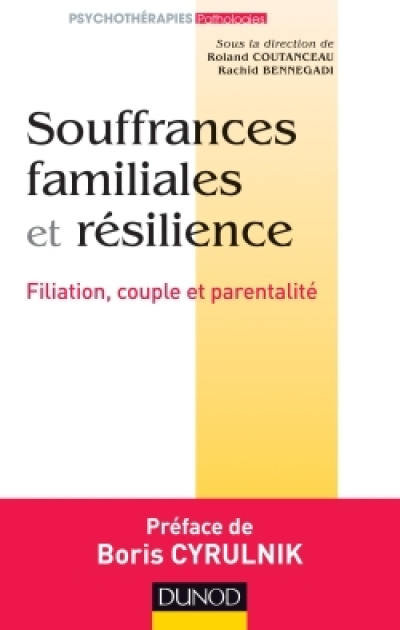 Souffrances familiales et résilience