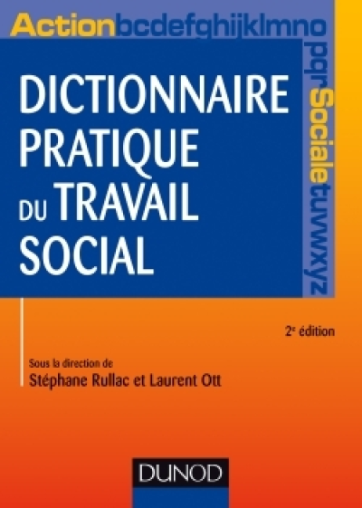 Dictionnaire pratique du travail social - 2e éd.