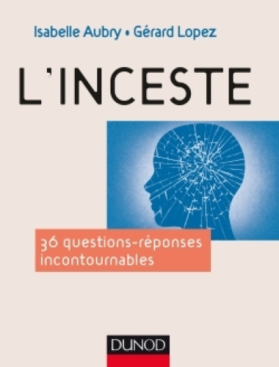 L'inceste : 36 questions incontournables