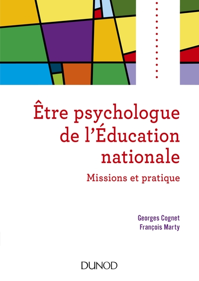 Etre psychologue de l'Education nationale - 2e éd. - Missions et pratique