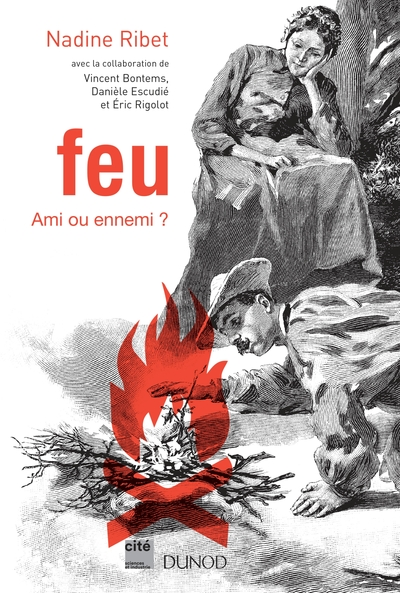 Feu - Ami ou ennemi ?