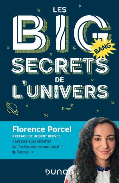 Les BIG secrets de l'Univers - Préface de Hubert Reeves