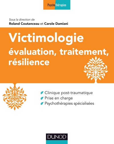 Victimologie : Evaluation, traitement, résilience