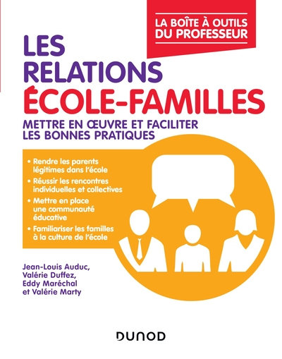 Les relations école-familles - Mettre en oeuvre et faciliter les bonnes pratiques