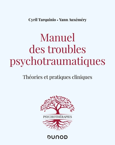 Manuel des troubles psychotraumatiques