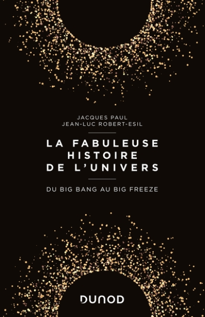 La fabuleuse histoire de l'Univers