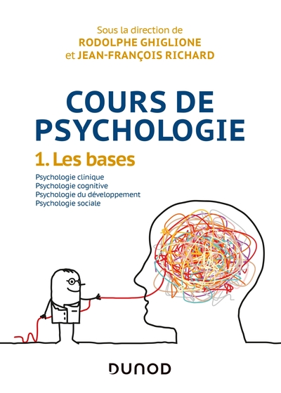 Cours de psychologie, tome 1 : Les bases